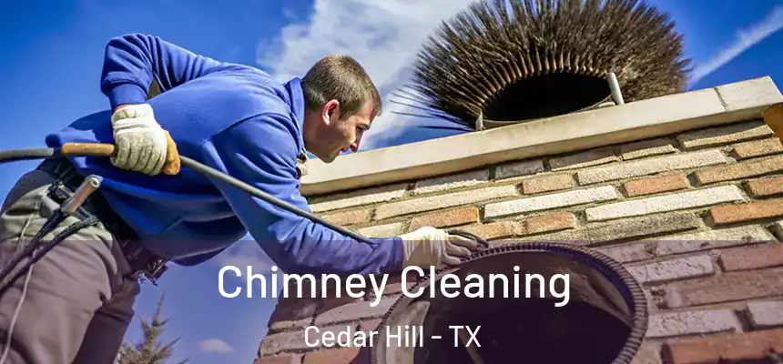  Chimney Cleaning Cedar Hill - TX